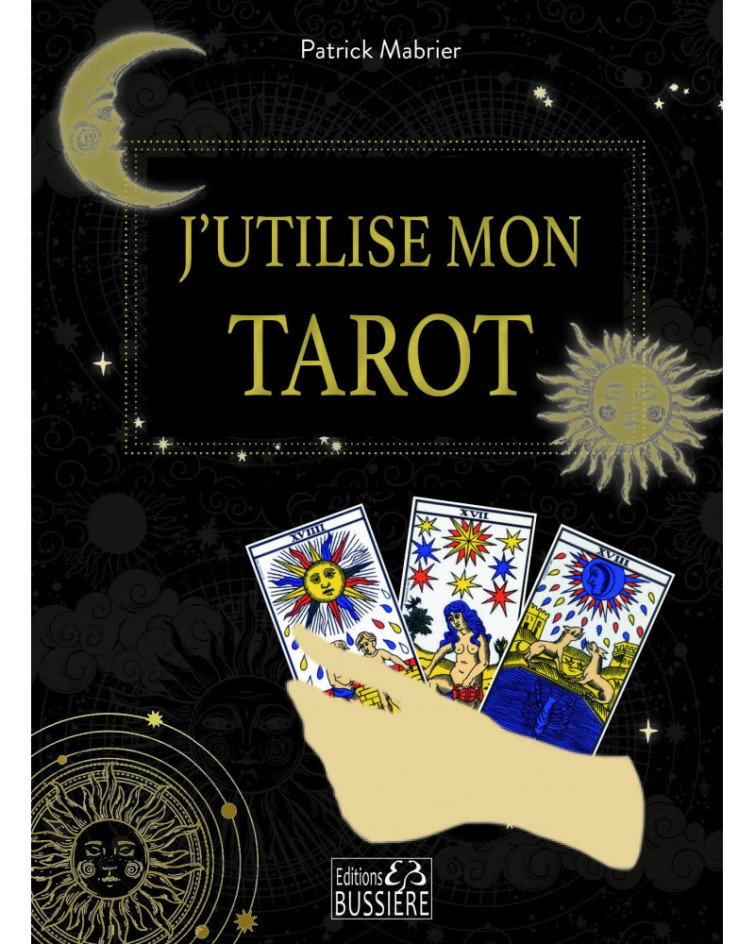 J'UTILISE MON TAROT