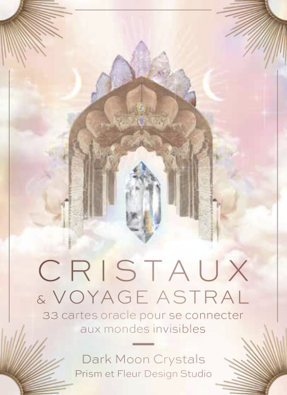 Cristaux & voyage astral - Coffret