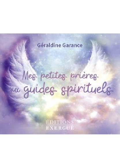 Mes petites prières aux guides spirituels