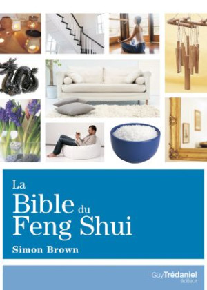 LA BIBLE DU FENG SHUI