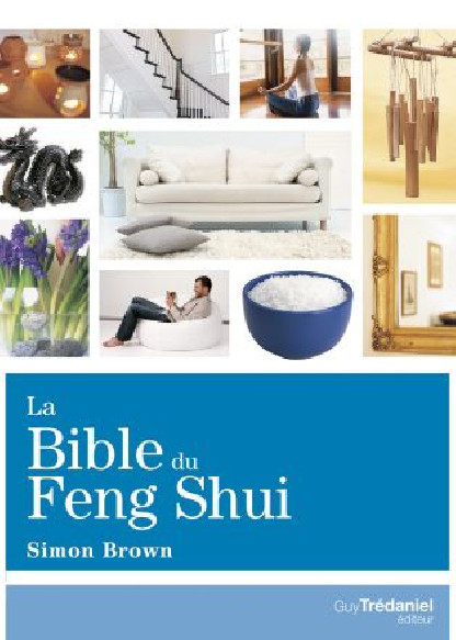 LA BIBLE DU FENG SHUI