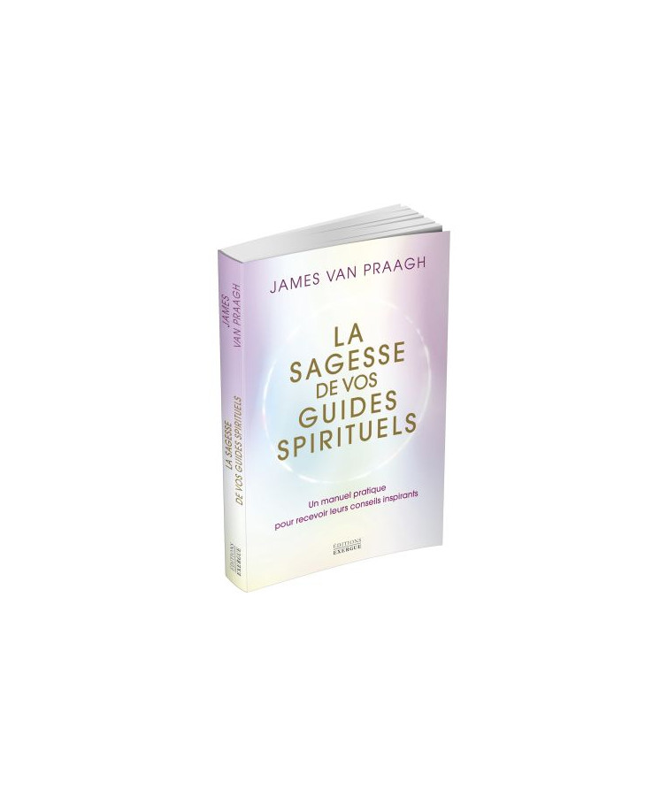 La sagesse de vos guides...