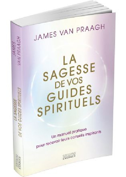 La sagesse de vos guides spirituels