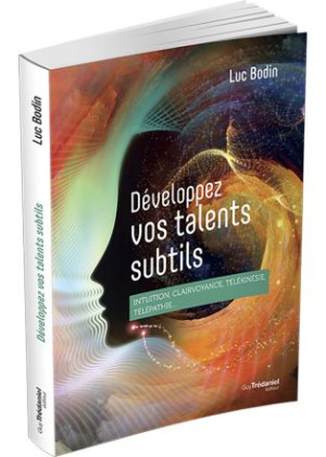 Développez vos talents subtils