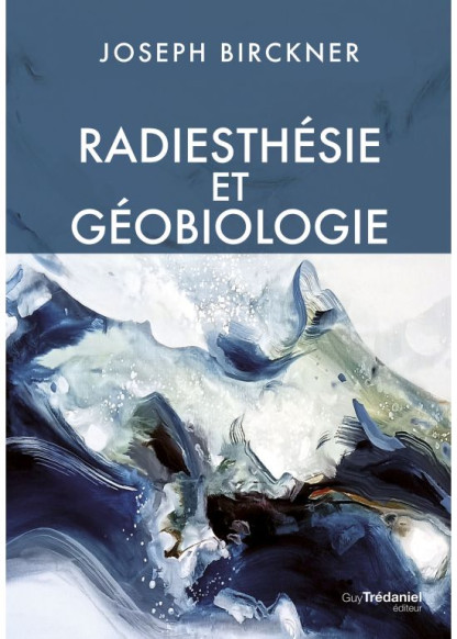 Radiesthésie et géobiologie