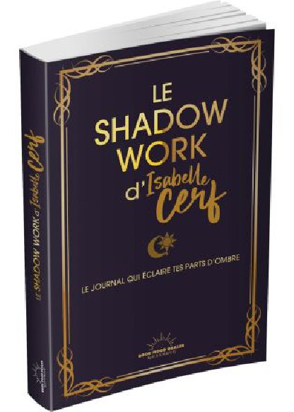 Le shadow work d'Isabelle Cerf