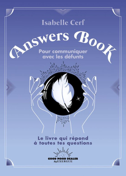 Pour communiquer avec les défunts - Answers Book