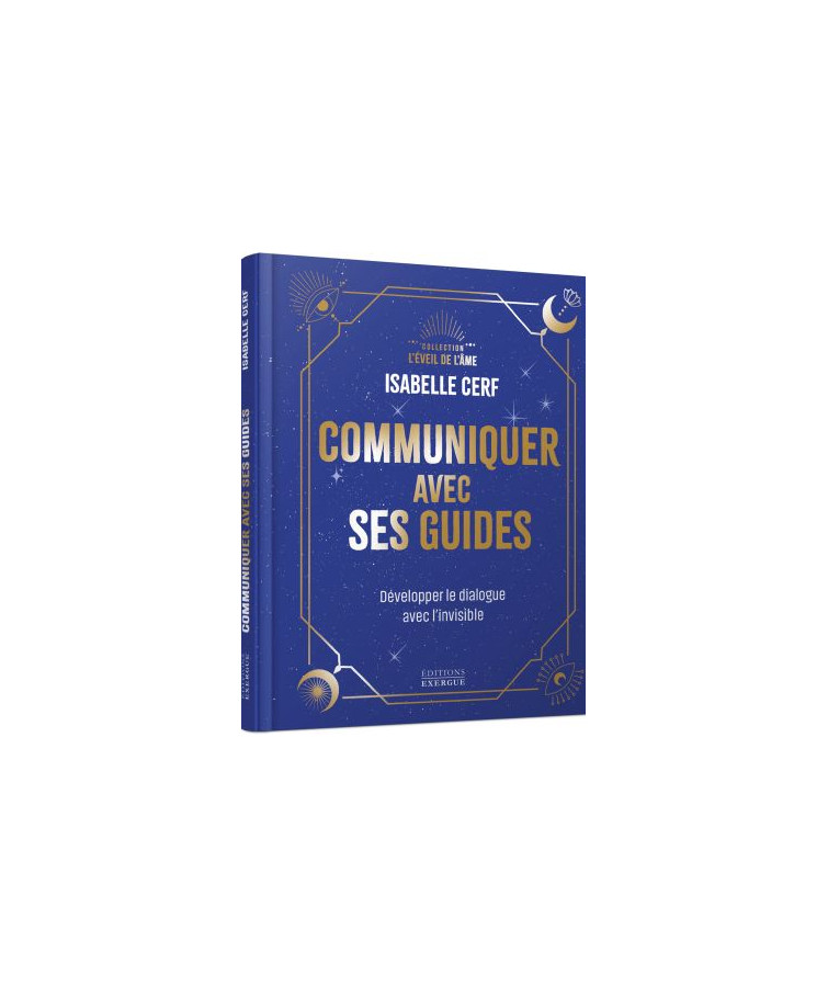 Communiquer avec ses guides...