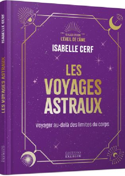 Les voyages astraux (12.90€ TTC)