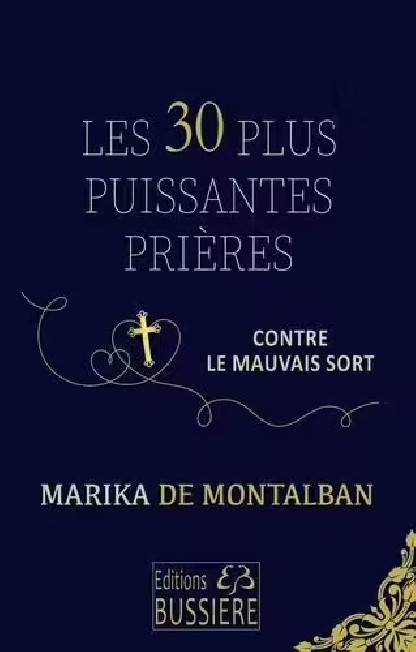 LES 30 PLUS PUISSANTES PRIERES CONTRE LE MAUVAIS SORT