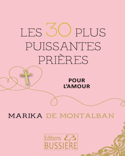 LES 30 PLUS PUISSANTES PRIERES POUR L'AMOUR