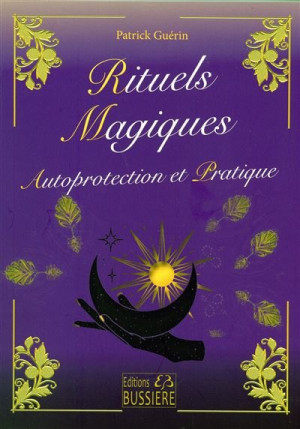 RITUELS MAGIQUES...