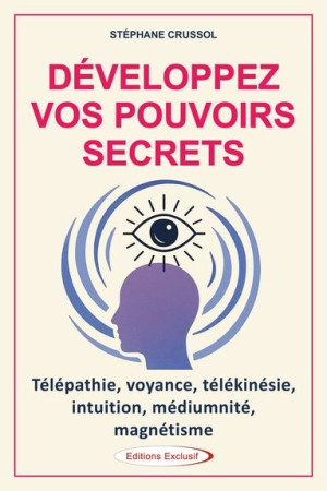 DEVELOPPEZ VOS POUVOIRS...