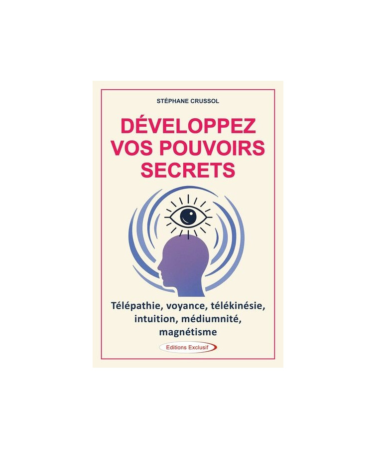 DEVELOPPEZ VOS POUVOIRS...