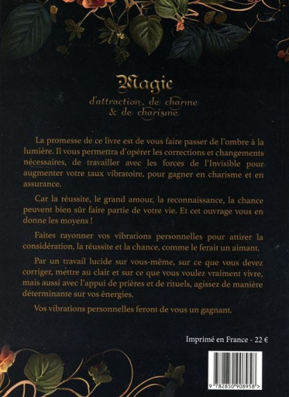MAGIE D ATTRACTION, DE CHARME ET DE CHARISME