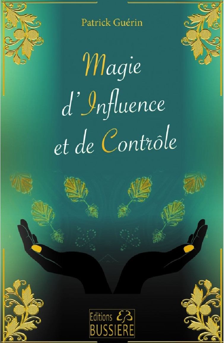 MAGIE D INFLUENCE ET DE...