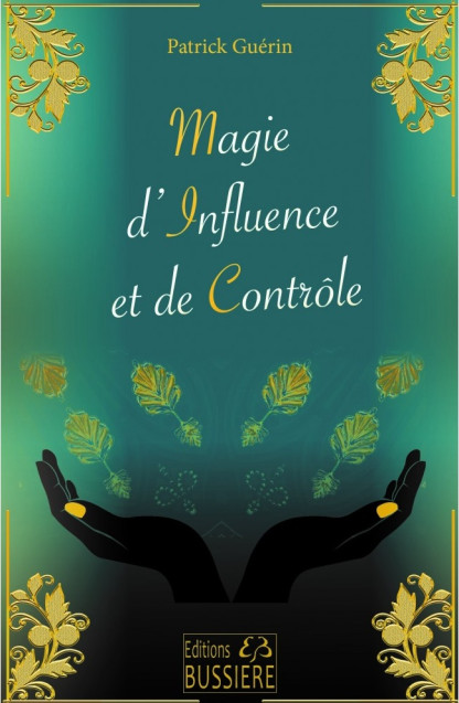 MAGIE D INFLUENCE ET DE CONTROLE