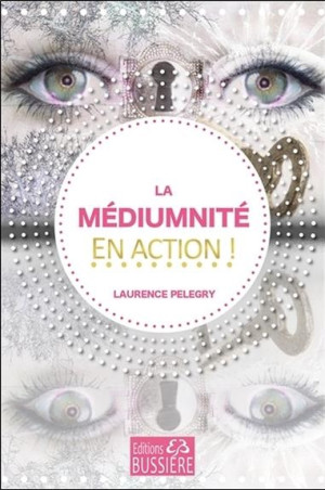 LA MEDIUMNITE EN ACTION