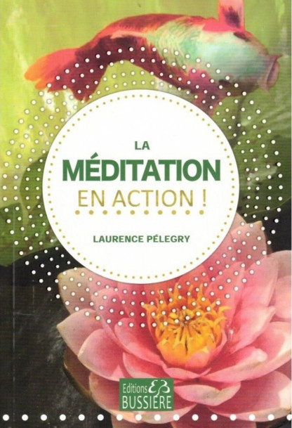 LA MEDITATION EN ACTION