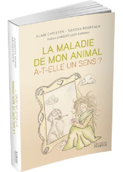 La maladie de mon animal a-t-elle un sens ?