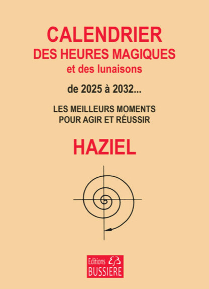 CALENDRIER DES HEURES MAGIQUES ET DES LUNAISONS