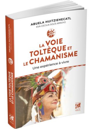 La voie Toltèque et le...