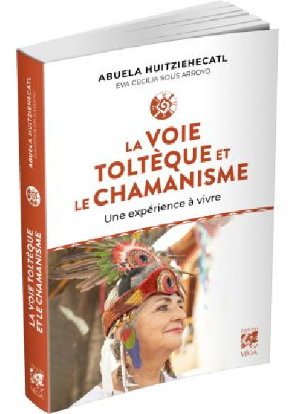 La voie Toltèque et le Chamanisme