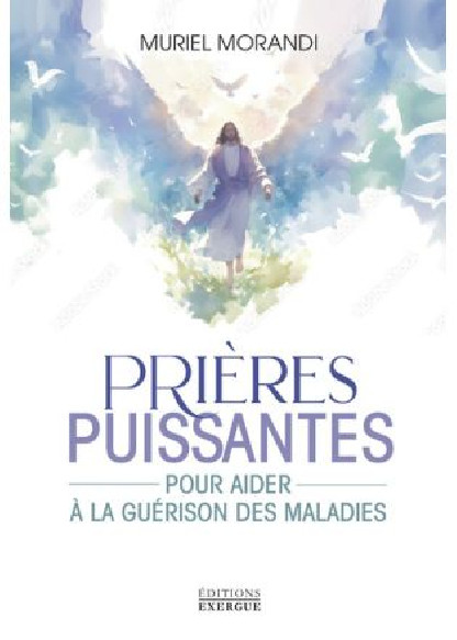 Prières puissantes pour aider à la guérison des maladies