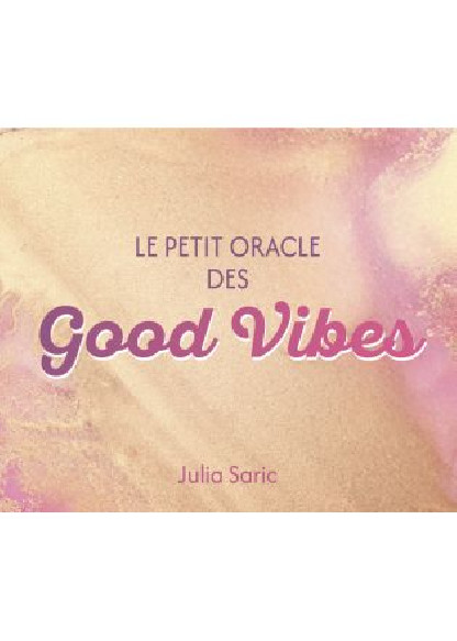 Le petit oracle des Good Vibes