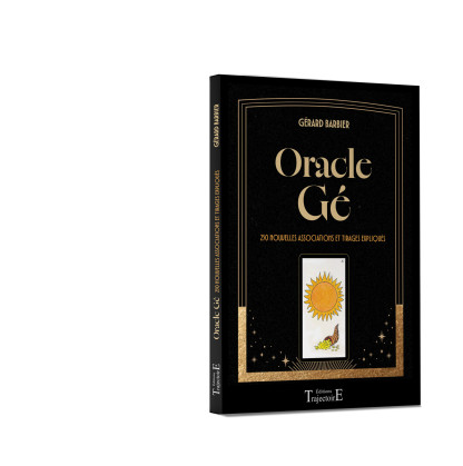 Oracle Gé - 250 nouvelles associations et tirages expliqués