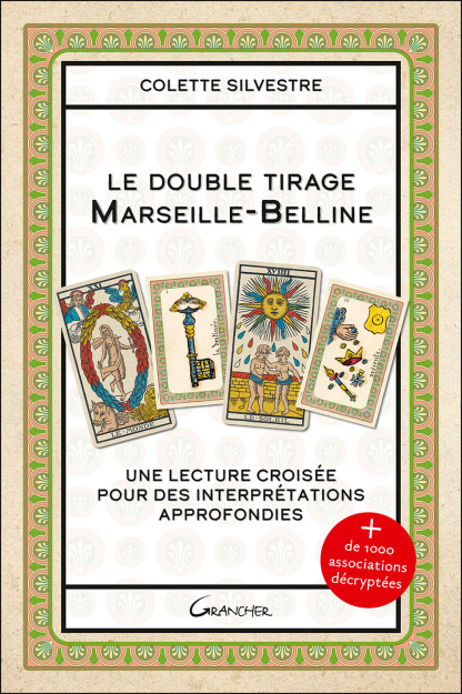 Le double tirage Marseille-Belline - Une lecture croisée pour des interprétations approfondies