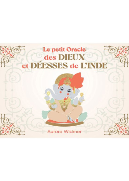 Le petit oracle des dieux et déesses de l'Inde