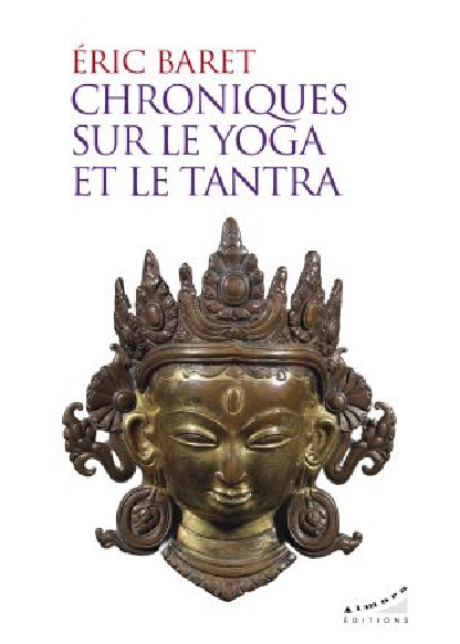 Chroniques sur le yoga et le tantra