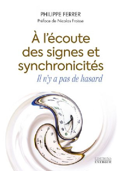 À l'écoute des signes et synchronicités