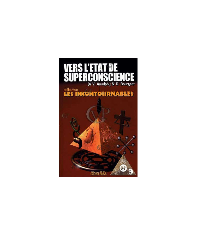 VERS L'ETAT DE SUPERCONSCIENCE