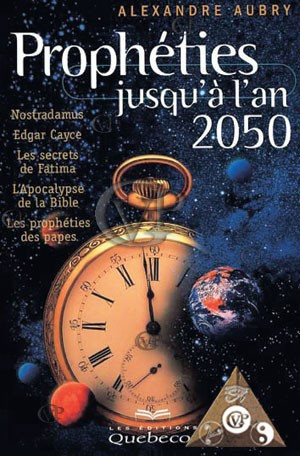 PROPHETIES JUSQU'A L'AN 2050 (QUE0360 )