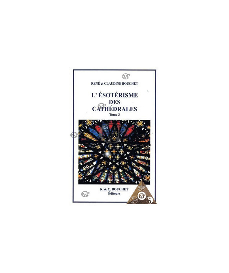 L'ESOTERISME DES CATHEDRALES Tome 3 ( rcb6620 )
