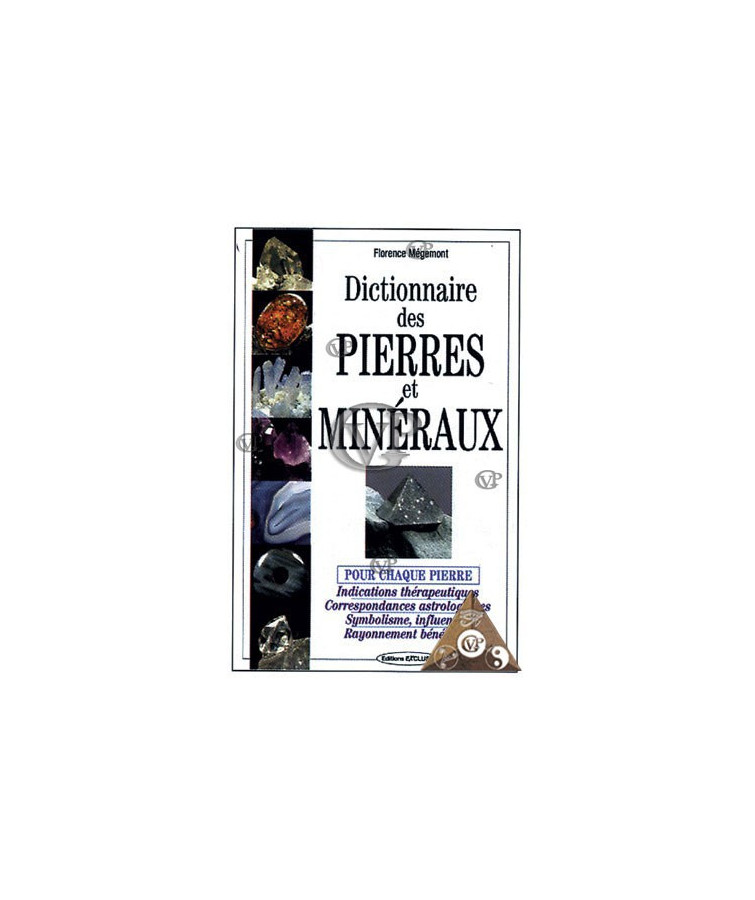 DICTIONAIRE DES PIERRES et MINERAUX (EXCL1004)
