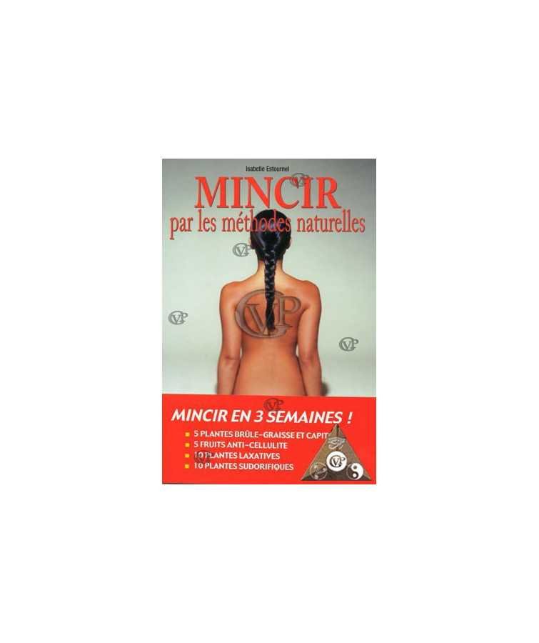 MINCIR PAR LES METHODES NATURELLES ( cris 5021 )
