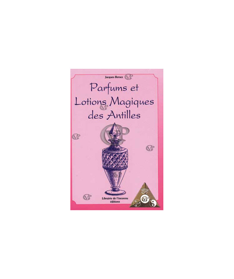 PARFUMS ET LOTIONS MAGIQUES DES ANTILLES (TRA7202 )