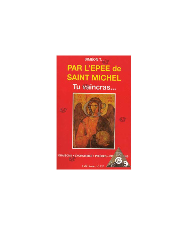 PAR L'EPEE DE SAINT MICHEL TU VAINCRAS...(GVP0329)