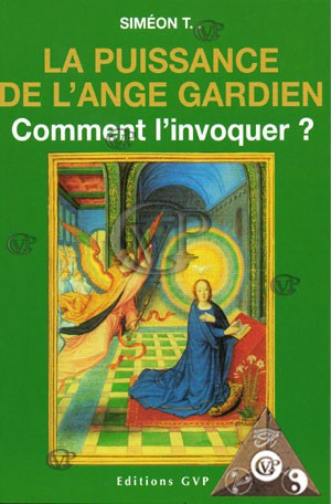 LA PUISSANCE DE L'ANGE GARDIEN (GVP0332 )