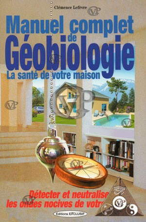 MANUEL COMPLET DE GEOBIOLOGIE (EXCL1135)