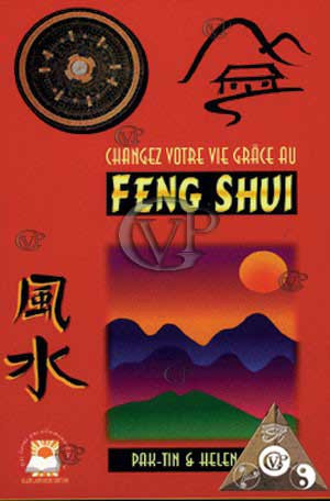 CHANGER VOTRE VIE GRACE AU FEN SHUI (LAB015)