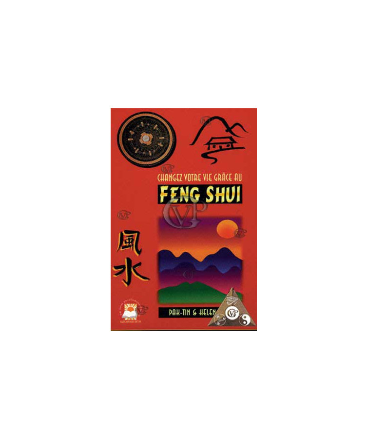 CHANGER VOTRE VIE GRACE AU FEN SHUI (LAB015)