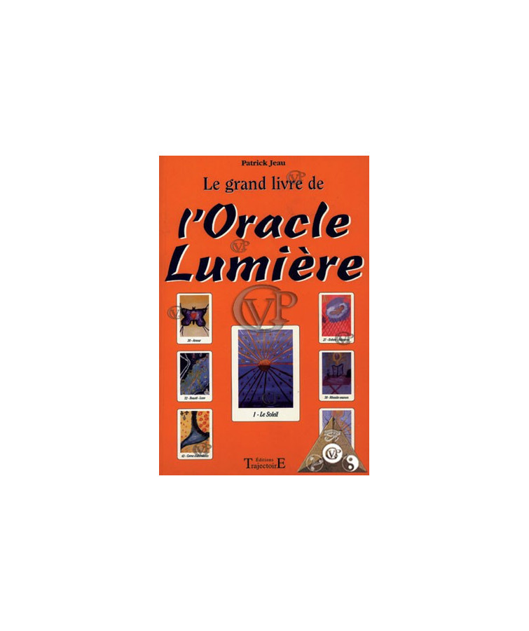LE GRAND LIVRE DE L'ORACLE DE LUMIERE