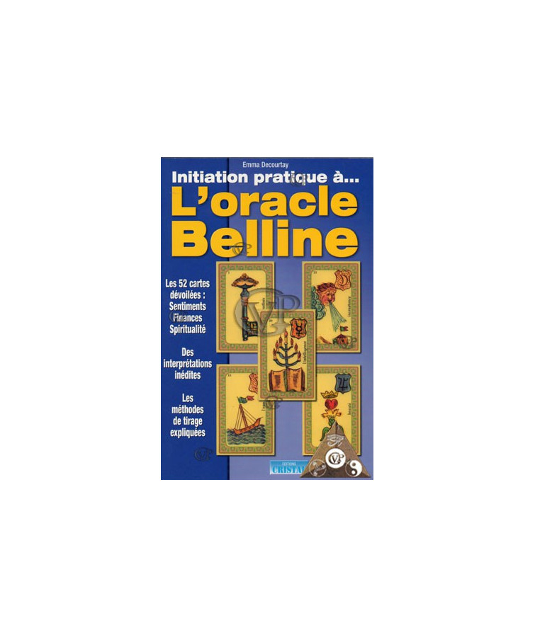 INITIATION PRATIQUE A....L'ORACLE BELLINE