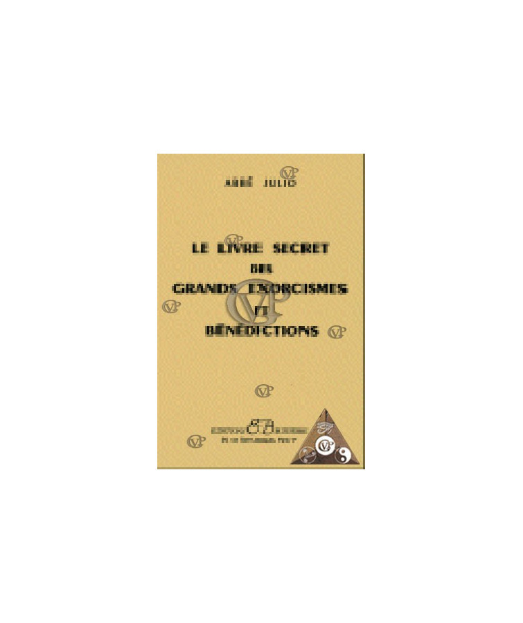 Le livre secret des grands Exorcisme