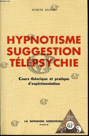 Hypnotisme, Suggestion, Télépsychie  ( BUSS0007  )