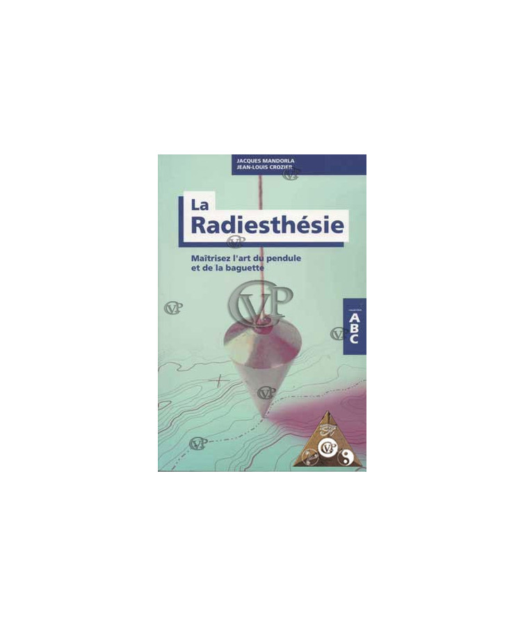 ABC DE LA RADIESTHESIE